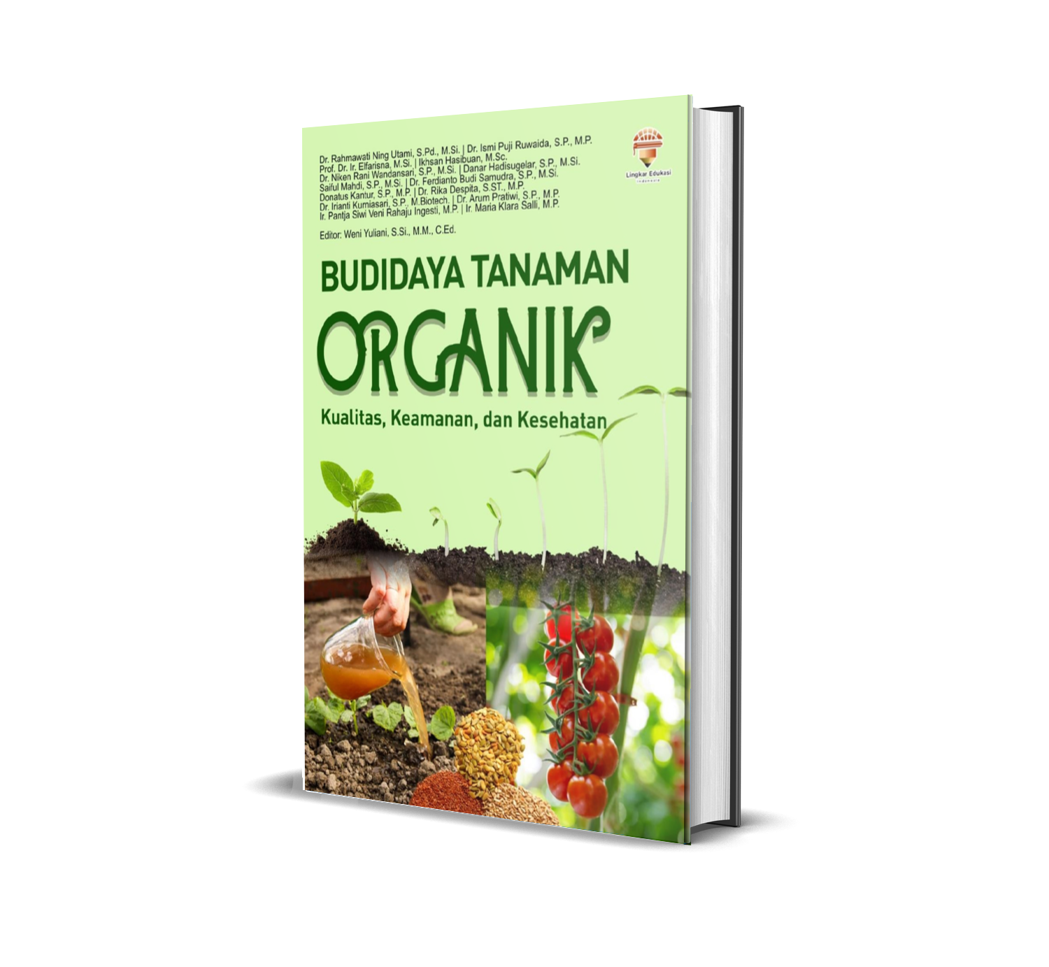 Budidaya Tanaman Organik : Kualitas, Keamanan, dan Kesehatan