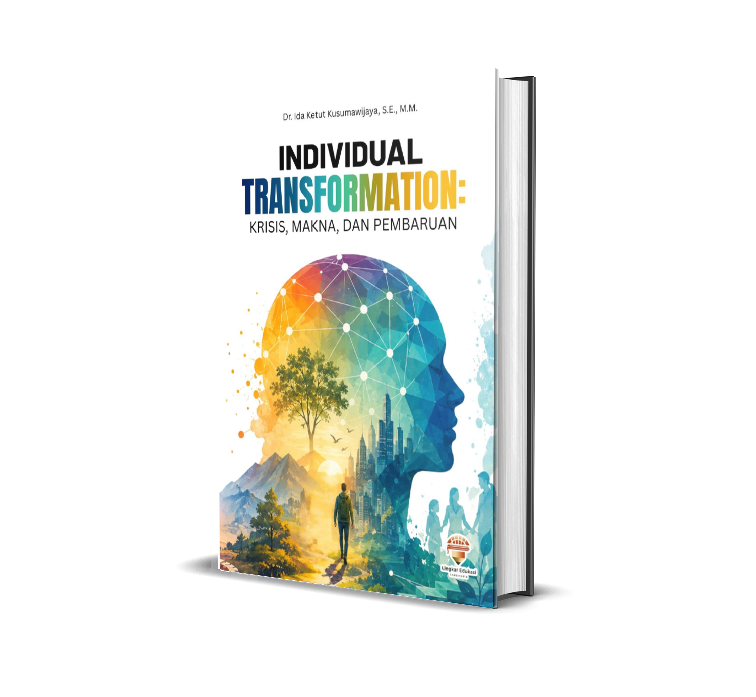 Individual Transformation: Krisis, Makna, dan Pembaruan